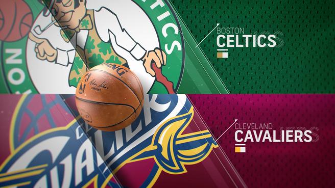 Boston Celtics @ Cleveland Cavaliers
