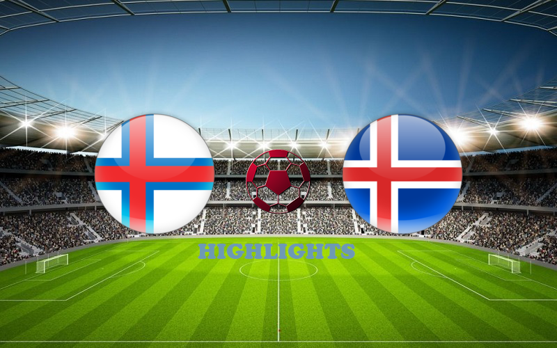 Фарерские острова - Исландия обзор 04.06.2021 Товарищеский матч