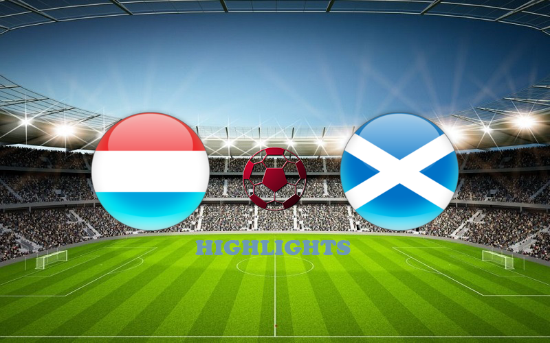 Люксембург - Шотландия обзор 06.06.2021 Товарищеский матч
