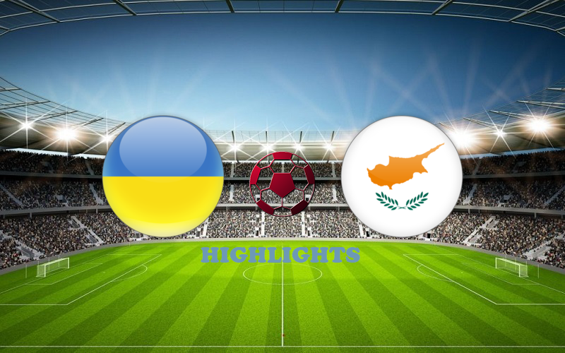 Украина - Кипр обзор 07.06.2021 Товарищеский матч