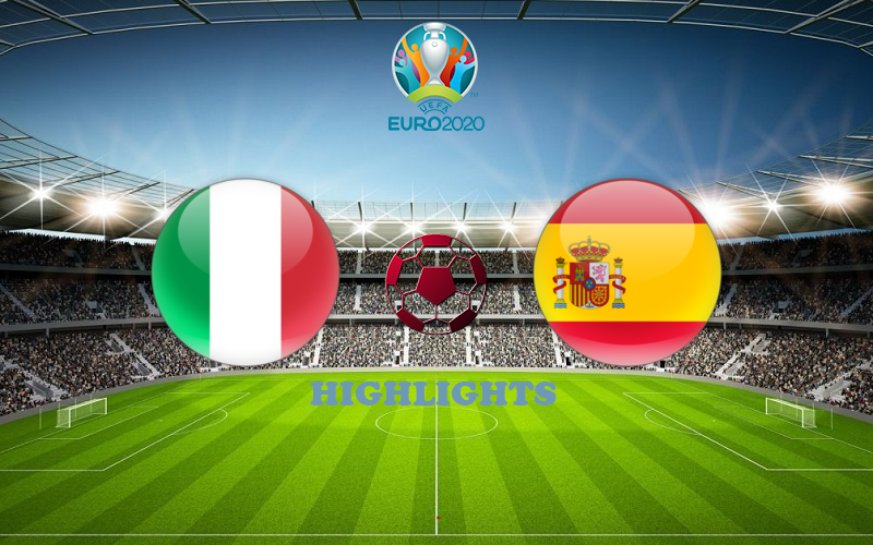 Италия - Испания обзор матча смотреть онлайн 6 Июля 2021 года